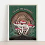 Escape the Ordinary Mushroom Art Print