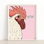 Nice Cock Art Print