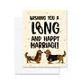 Wishing You A Long and Happy Marriage Card