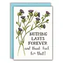 Nothing Lasts Forever and Thank Fuck For That Card