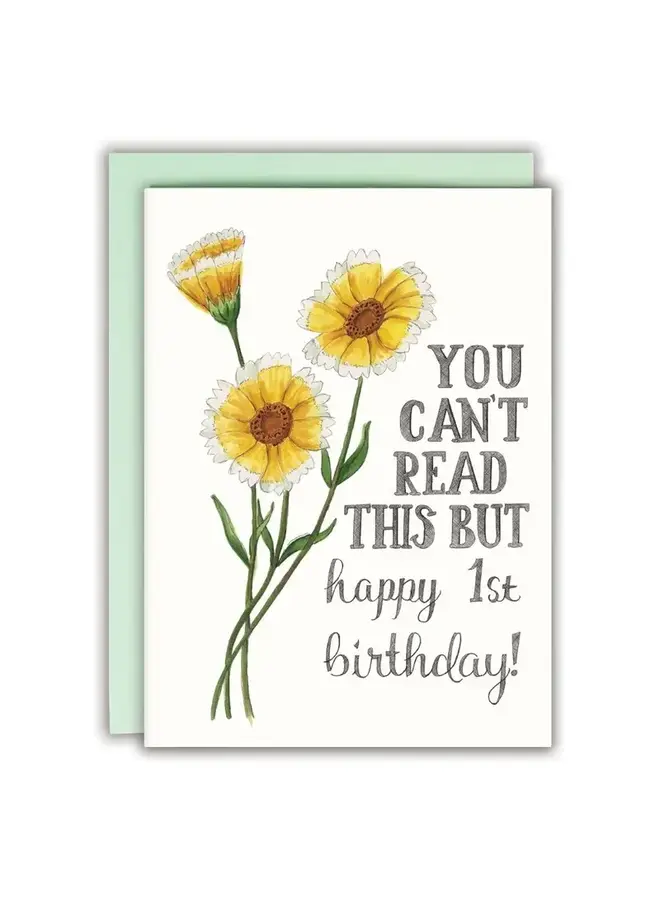 You Can't Read This But Happy 1st Birthday Card