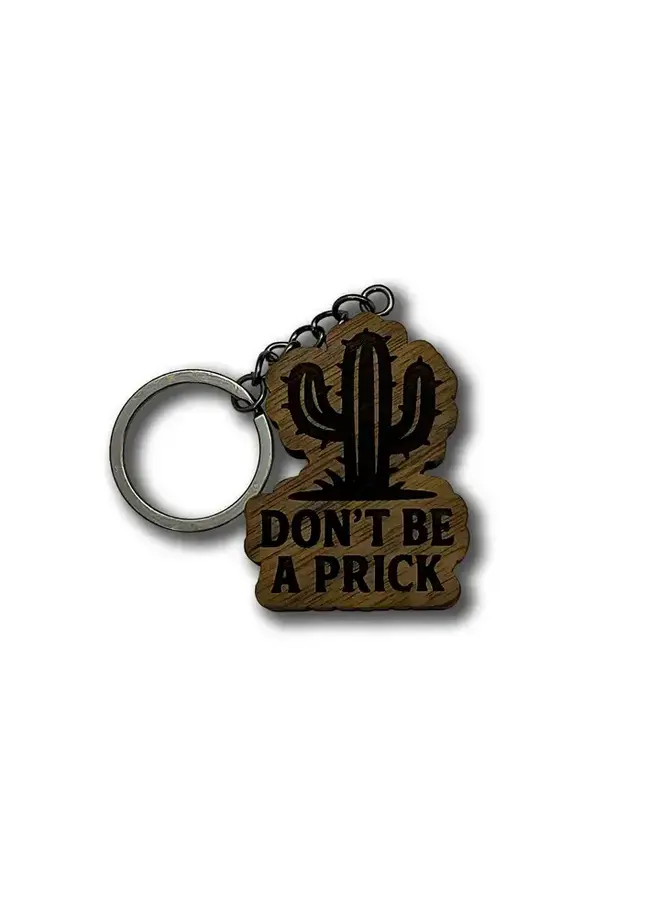 Walnut Keychain Don't Be A Prick
