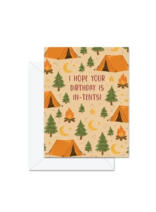 I Hope Your Birthday Is in-Tents Card