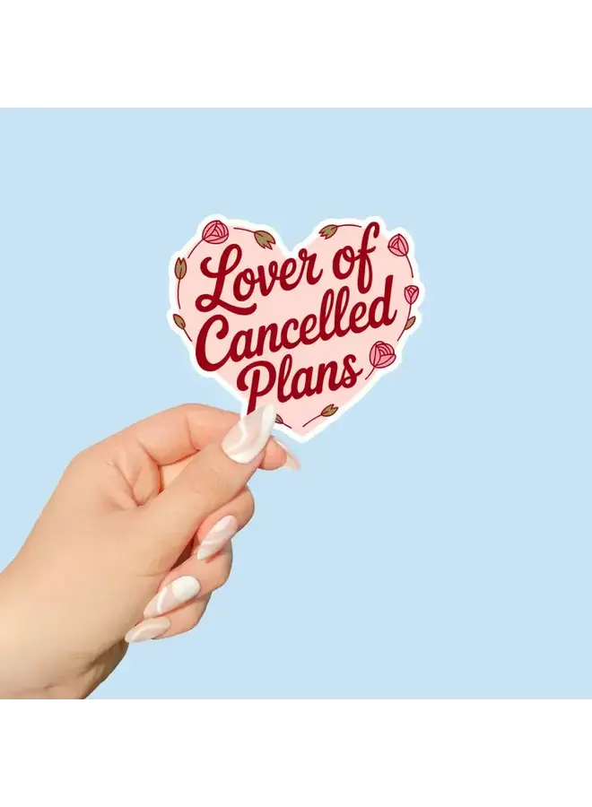 Lover of Cancelled Plans Sticker
