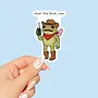What the Fuck, Over Sticker