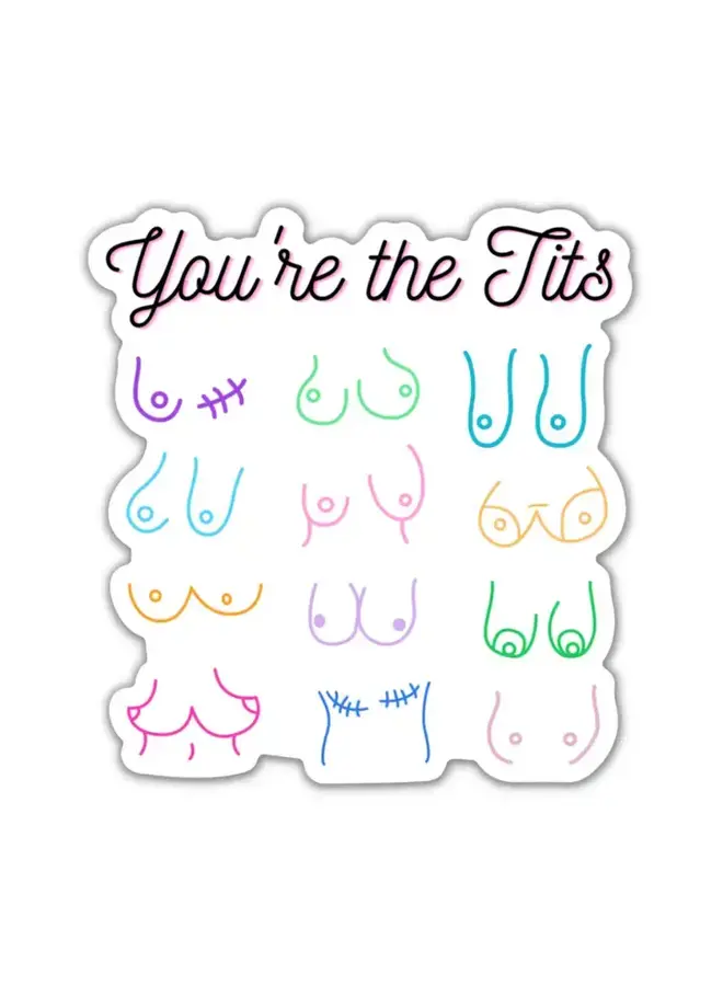 You're the Tits Sticker