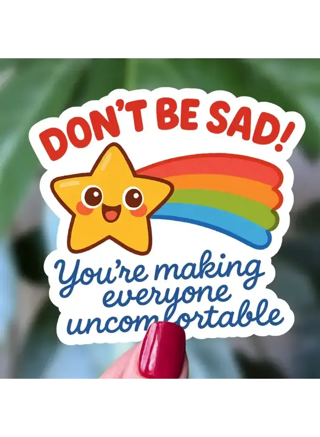 Don't Be Sad Rainbow Star Sticker