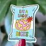 Eat A Bag of Dicks Sticker