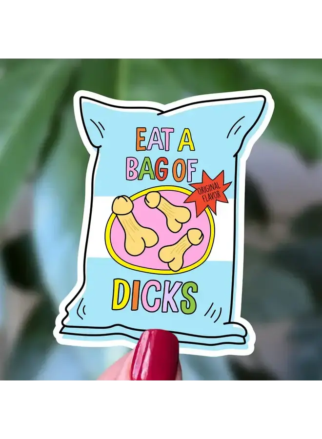 Eat A Bag of Dicks Sticker