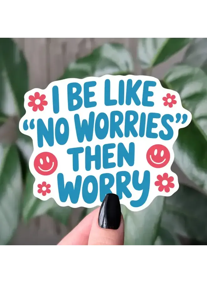 No Worries Sticker
