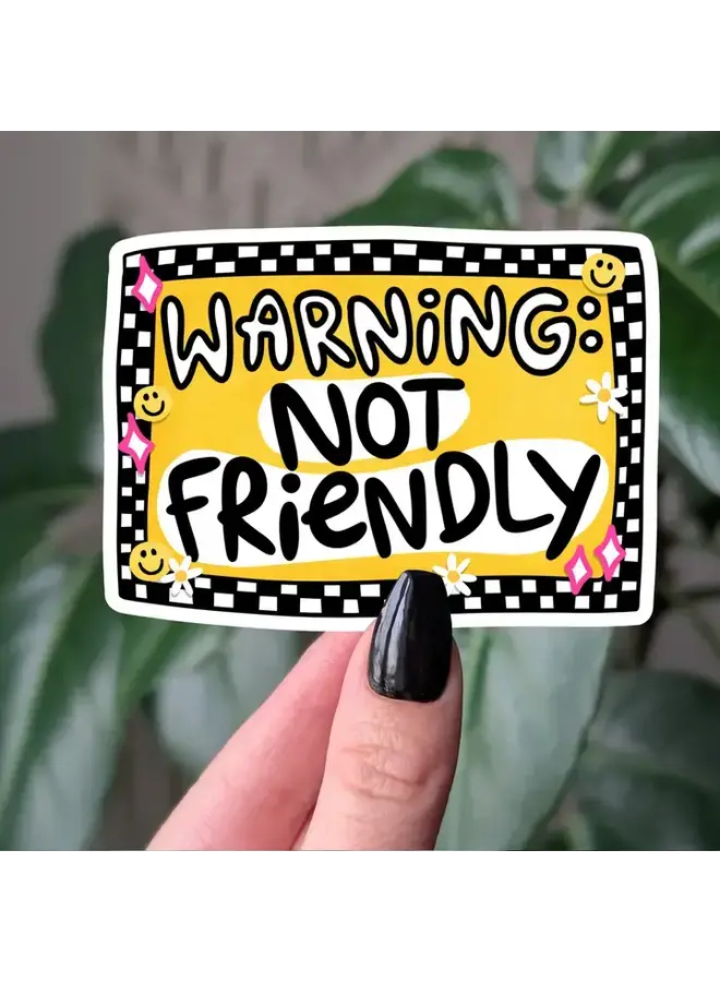 Warning Not Friendly Sticker