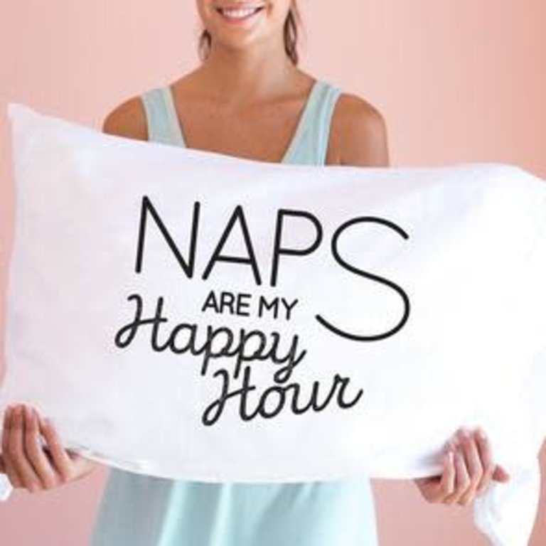 Pillowcase, Naps Happy Hour
