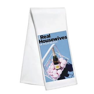 Real Housewives Kitchen Towels