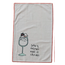 Tea Towel w/ Tipsy Saying