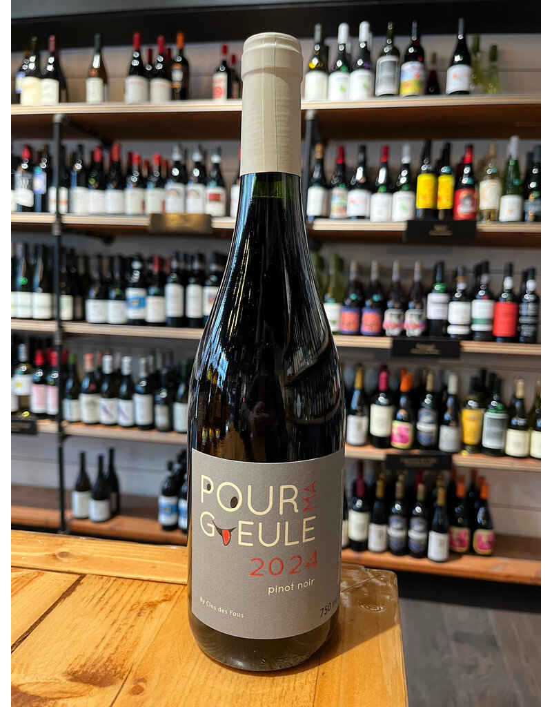 Clos Des Fous Pour Ma Gueule Pinot Noir