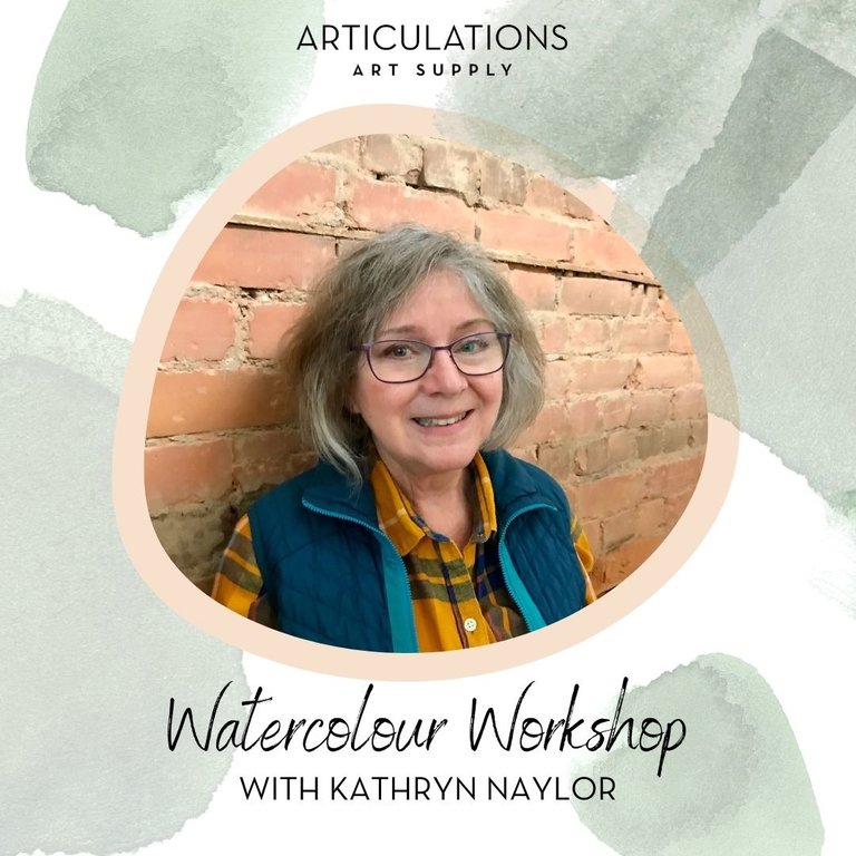 ARTiculations Watercolour Workshop with Kathryn Naylor - March 30, 2022 | 6:30 to 8:30pm