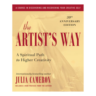 The Artist's Way: A Spiritual Path to Higher Creativity by Julia Cameron