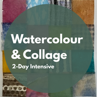 Watercolour and Collage Intensive | Oct 31 & Nov 1, 10-4