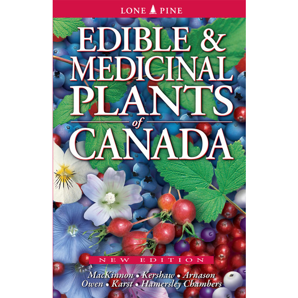 Lone Pine Publishing Edible & Medicinal Plants of Canada