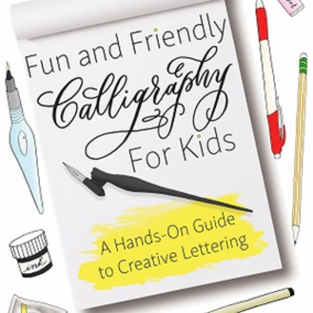 Fun & Friendly Calligraphy for Kids