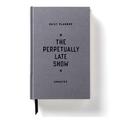 The Perpetually Late Show-Daily Planner