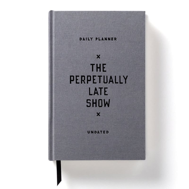 The Perpetually Late Show-Daily Planner