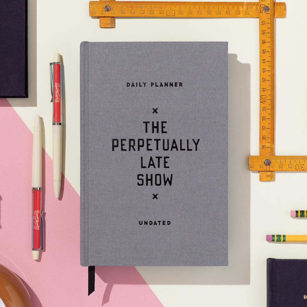 The Perpetually Late Show-Daily Planner