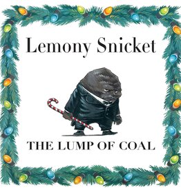 Lemony Snicket The Lump Of Coal Book