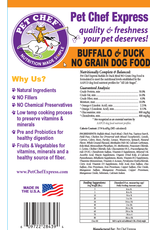 Pet Chef Express PCE 20# Buffalo & Duck Grain Free