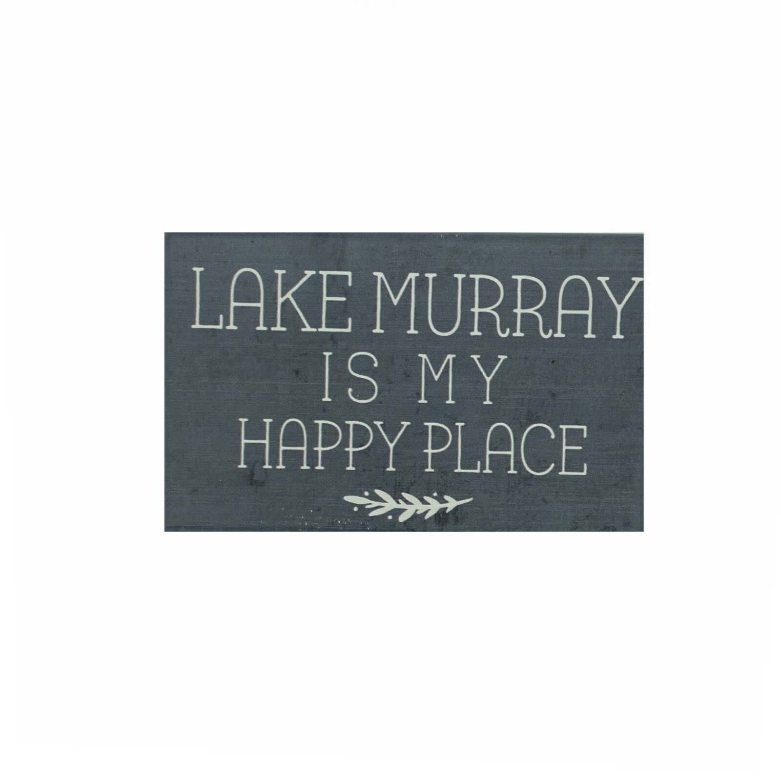 Sincere Surroundings Happy Place LAKE MURRAY  STR1167LM loading=