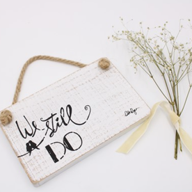 Trade Cie 7.75" We Still Do Wood Sign   MS2073