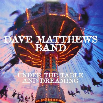RCA Matthews, Dave - Under the Table & Dreaming 2LP