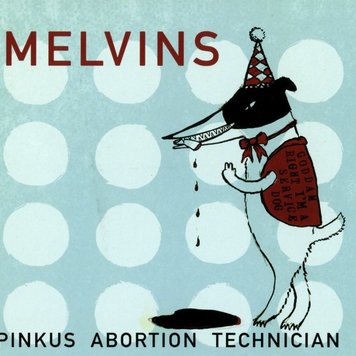 Ipecac Melvins - Melvins Pinkus Abortion Technician 10" LP