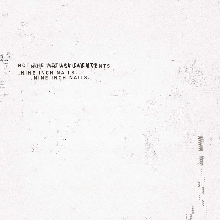 Nothing Nine Inch Nails - Not the Actual Events LP
