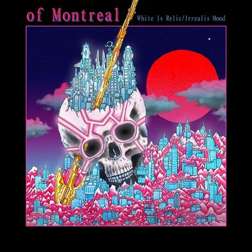 Of Montreal - White Is Relic/Irrealis Mood LP