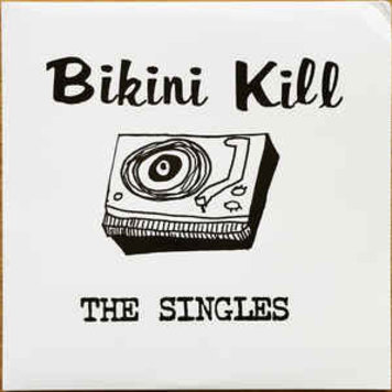 Bikini Kill Records Bikini Kill - The Singles LP