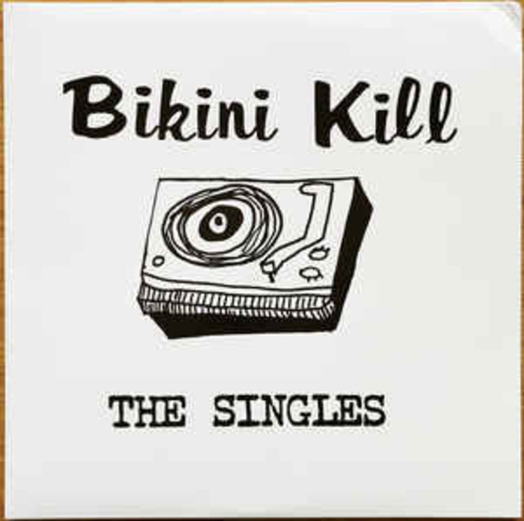 Bikini Kill Records Bikini Kill - The Singles LP