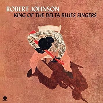 Wax Time Johnson, Robert - King of the Delta Blues Singers LP (color vinyl)