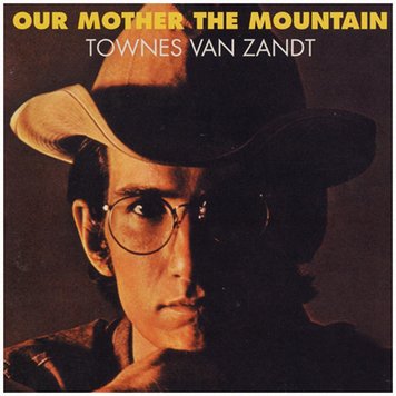 Fat Possum Van Zandt, Townes - Our Mother the Mountain LP