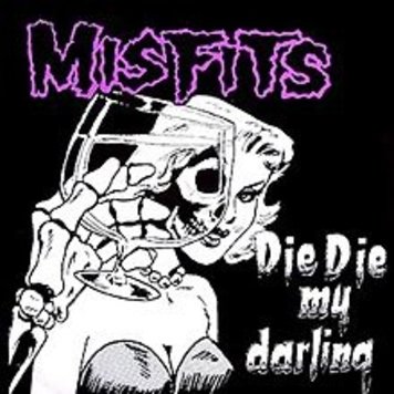 Astralwerks Misfits - Die Die My Darling LP