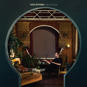 Captured Tracks Wild Nothing - Life of Pause LP