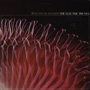 Electric Prunes, The - Release of an Oath - LP (Ltd. Maroon with White Splatter)