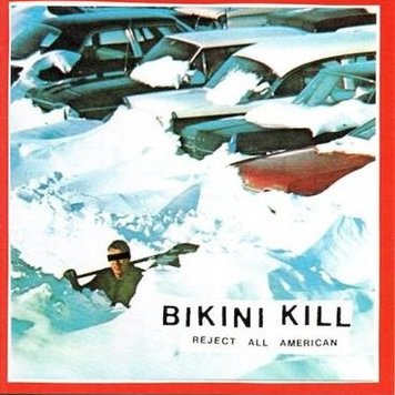 Bikini Kill Records Bikini Kill - Reject All American LP
