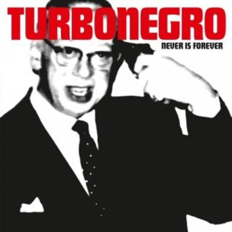 INDIE RECORDINGS Turbonegro - Never is Forever LP (Black)