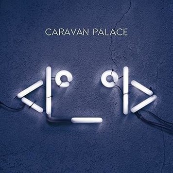 Le Plan Caravan Palace - Robot  2LP