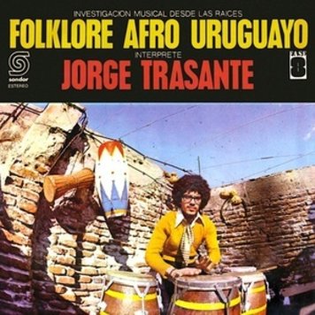 Trasante, Jorge - Investigacion Musical... Folkore Afro Uruguayo LP