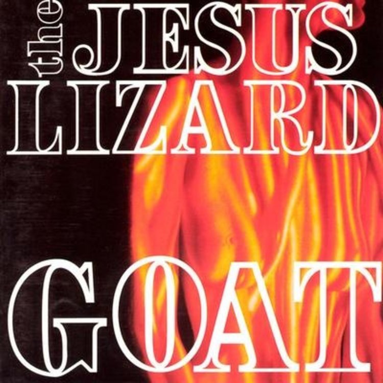 Touch and Go Jesus Lizard, The - Goat LP