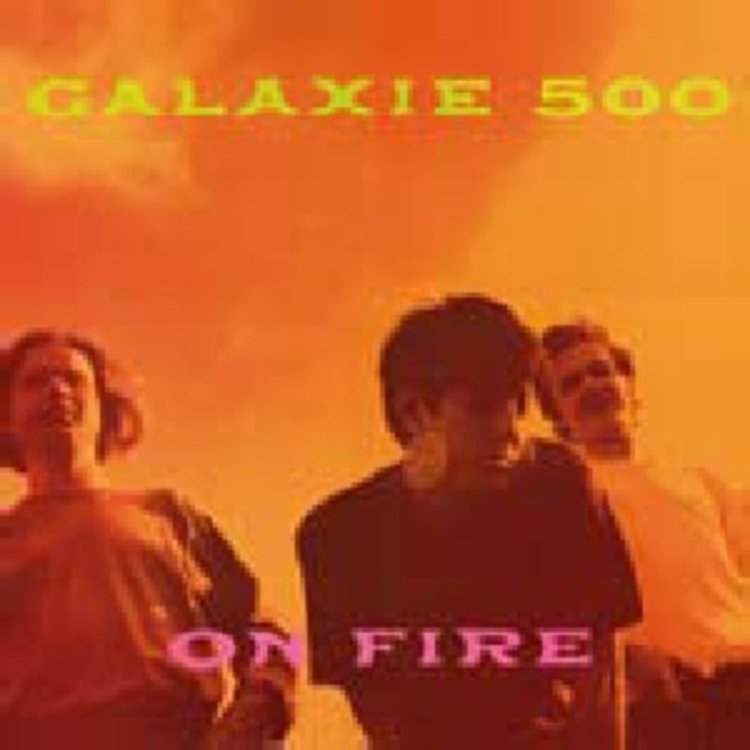 20/20/20 Galaxie 500 - On Fire LP