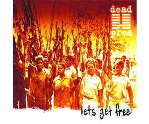 米2LP Dead Prez Lets Get Free 19802826781 Loud Records /00520 Dead Prez - Let's Get Free 2LP - Wax Trax Records