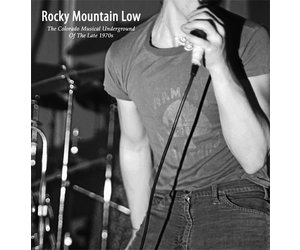 Various - Rocky Mountain Low: The Colorado Musical Underground of the Late  1970's CD+7''+Booklet